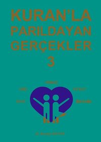 Kuran'la Parıldayan Gerçekler 3