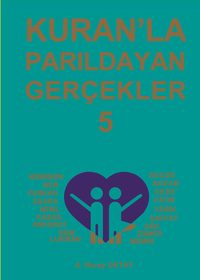 Kuran'la Parıldayan Gerçekler 5